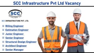 SCC Infrastructure Pvt Ltd Vacancy: Hiring for Multiple Engineering & Managerial Roles | Apply Now