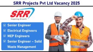 SRR Projects Pvt Ltd Vacancy 2025: Hiring for Engineering Roles | Nakkapalli, Vizag | Apply Now