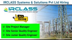 IRCLASS Systems & Solutions Pvt Ltd Hiring: Civil Engineers for Transmission Line Projects | Jobs in Pune