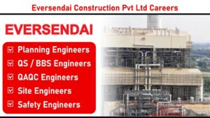 Eversendai Construction Pvt Ltd Careers: Hiring for Chennai & Mumbai Project Sites