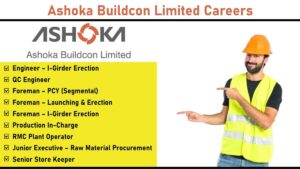 Ashoka Buildcon Limited Careers: Recruitment for Multiple Positions | Apply Now