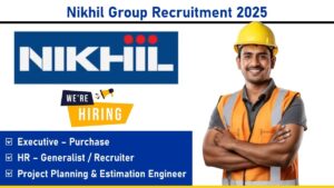 Nikhil Group Recruitment 2025: Career Opportunities in Infrastructure and Construction Industry | Head Office – Pune