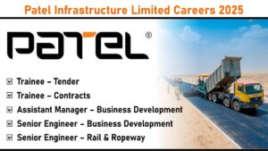 Patel Infrastructure Limited Careers 2025: Hiring for Multiple Positions in Head Office, Ahmedabad | Apply Now
