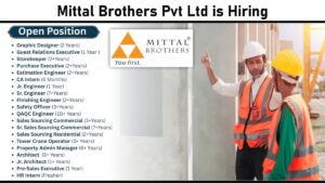 Mittal Brothers Pvt Ltd is Hiring: Explore Exciting Job Opportunities in Real Estate | Apply Now