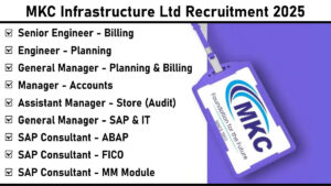 MKC Infrastructure Ltd Recruitment 2025: Latest Job Openings in Civil, SAP & IT Roles at Gandhinagar