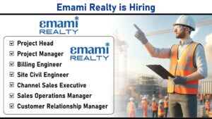 Emami Realty is Hiring: Multiple Job Openings Across India | Apply Now