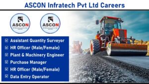 ASCON Infratech Pvt Ltd Careers: Hiring for Multiple Roles | Jabalpur, Madhya Pradesh | Apply Now