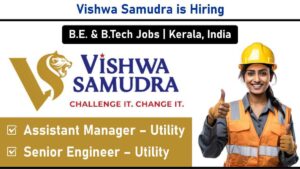 Vishwa Samudra is Hiring: Electrical Utility Engineers | Jobs in Kerala Location