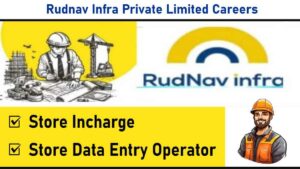Rudnav Infra Private Limited Careers: Hiring for NH-707 Project | Jobs in Himachal Pradesh | Apply Now