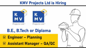 KMV Projects Ltd is Hiring: Building Construction & Infrastructure | Join Our Team in Assam (RK Nagar)