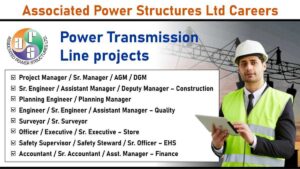 Associated Power Structures Ltd Careers: Hiring for Power Transmission Line projects | Apply Now