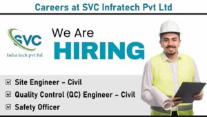 Careers at SVC Infratech Pvt Ltd: Civil Engineering Job Openings in Andhra Pradesh | Apply Now