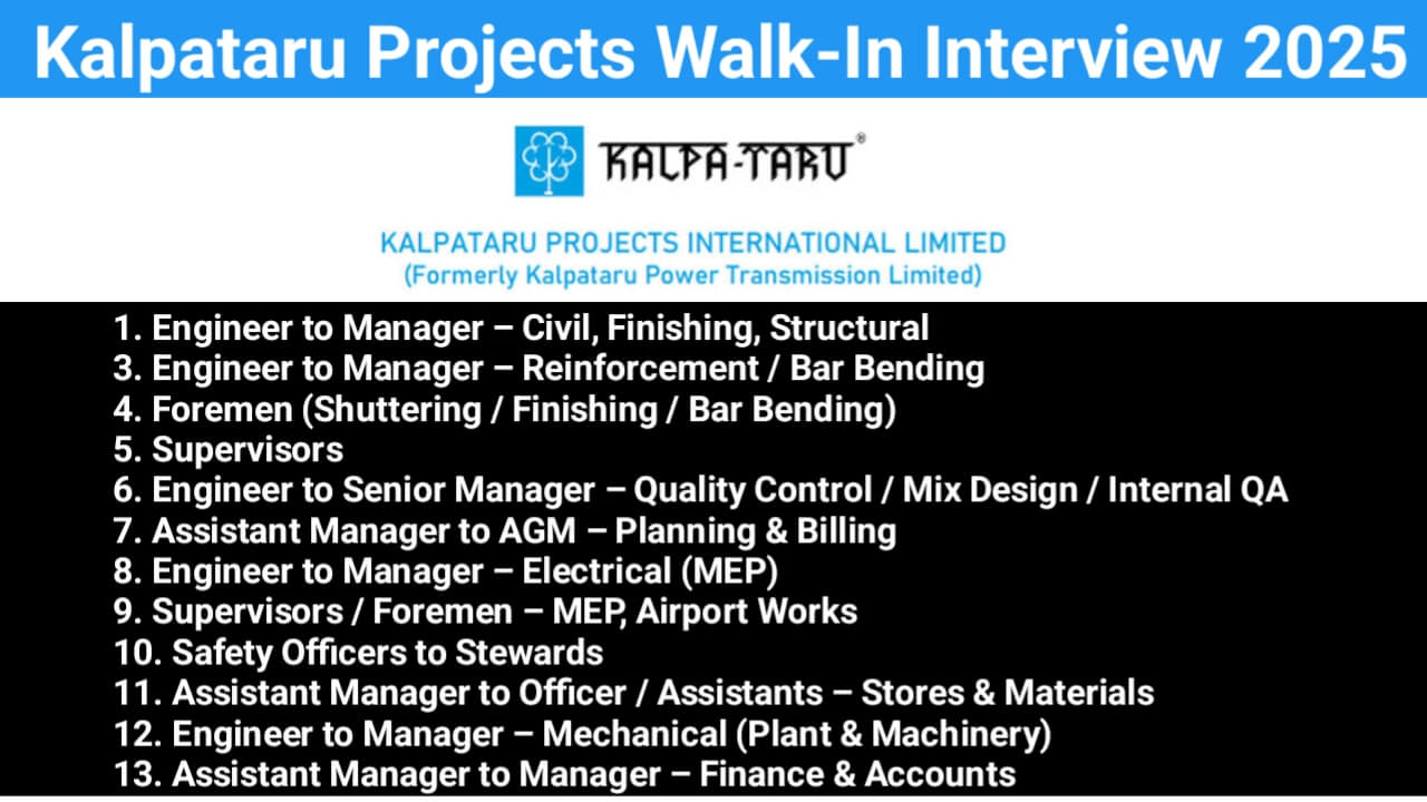 Kalpataru Projects Walk-In Interview 2025 | Industrial Project Jobs with Top EPC Company | Site Supervisor and Foreman Jobs