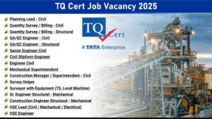 TQ Cert Job Vacancy 2025 | Metals And Mining Jobs India
