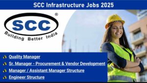 SCC Infrastructure Jobs 2025 | Civil Engineering Jobs West Bengal