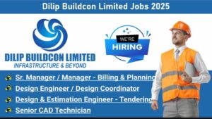 Dilip Buildcon Limited Jobs 2025 | Irrigation Project (HAM) Openings in Rajasthan & Bhopal