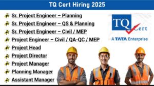TQ Cert Hiring 2025 | TATA Enterprise Hyderabad | Real Estate Project Jobs