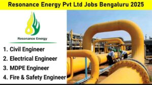 Resonance Energy Pvt Ltd Jobs Bengaluru 2025 | Civil, Electrical, MDPE & Fire Safety Roles | Bengaluru
